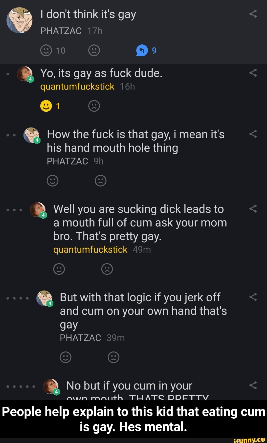 is eating your own cum gay