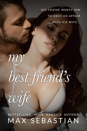 brian swayze recommends wifes best friend sex stories pic