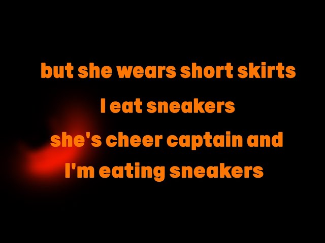 Best of She wears short skirts i eat sneakers