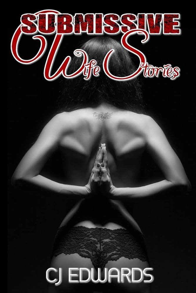 almon glasford recommends submissive wife stories pic