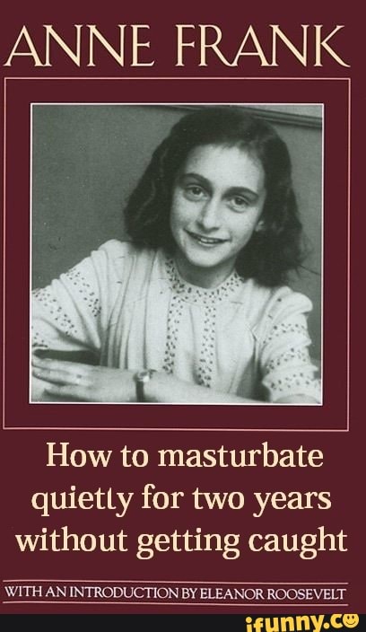 babis akritidis recommends How To Masturbate Quietly