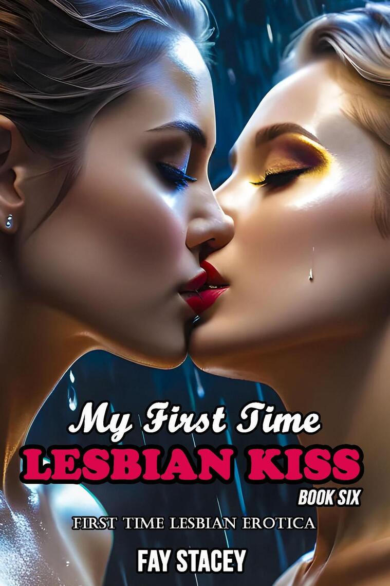 carl horsley recommends Lesbian Kissing Erotica