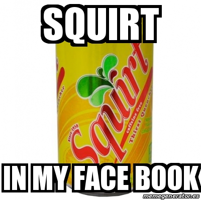 bernard callaghan recommends squirt in my face pic