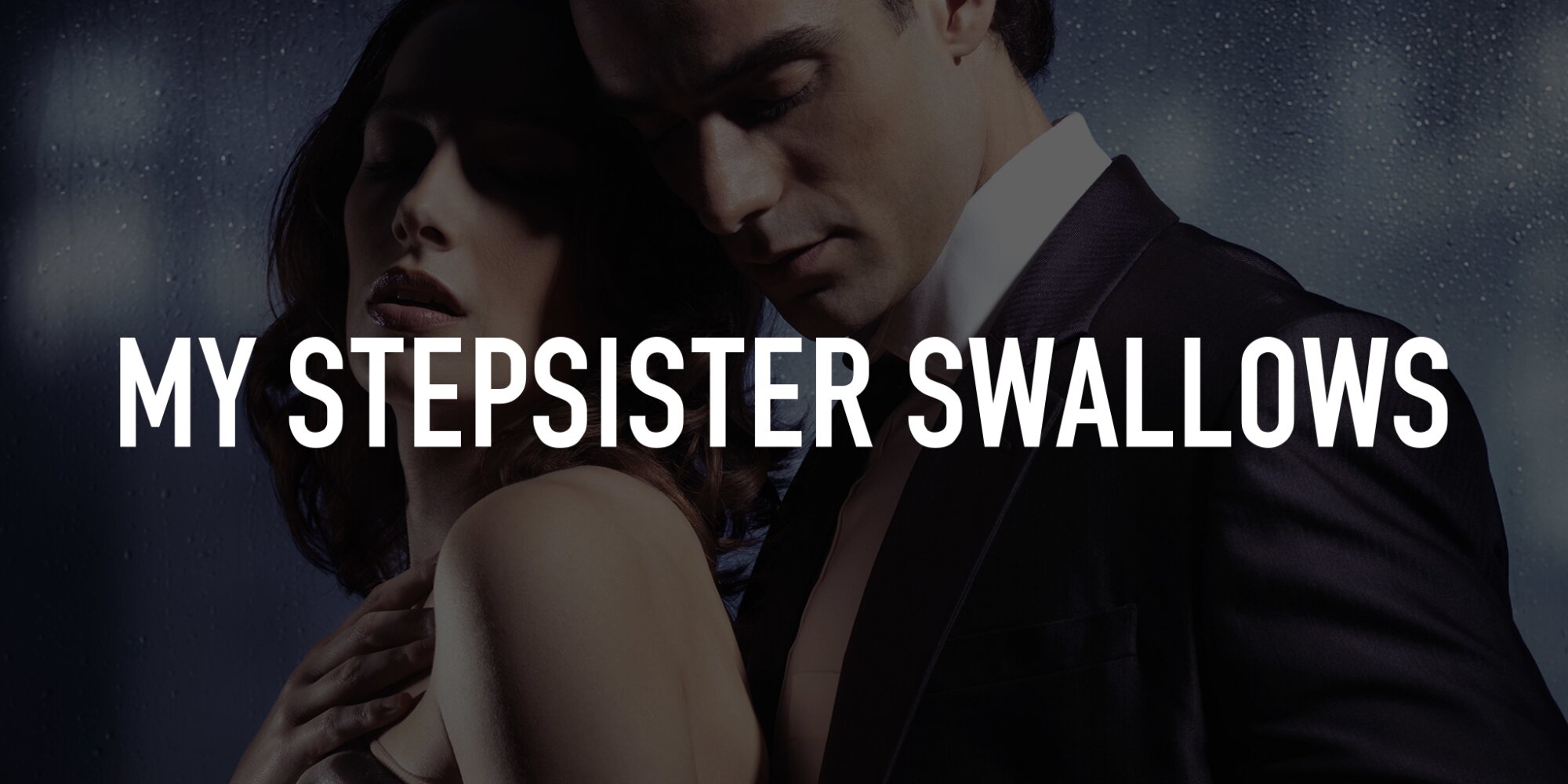 david michael foster recommends stepsister swallows pic